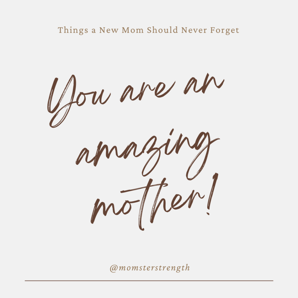 Things a new mom should never forget