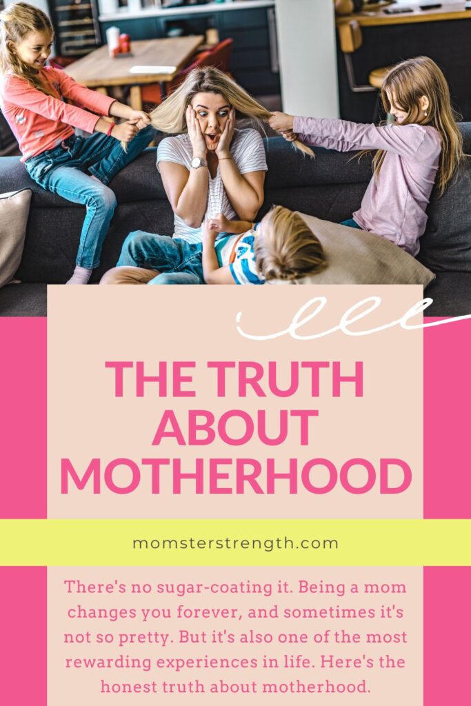 Motherhood changes you